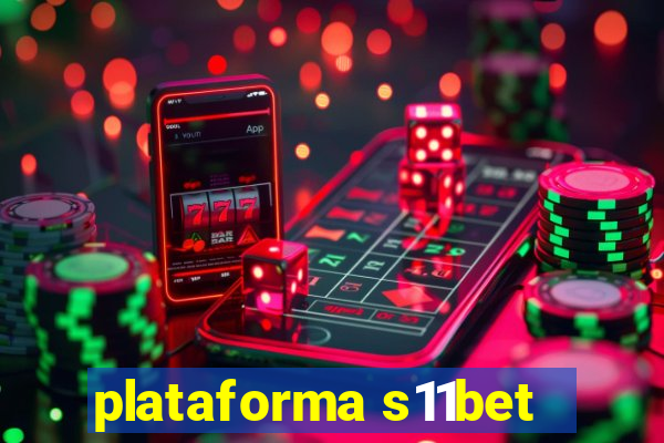 plataforma s11bet